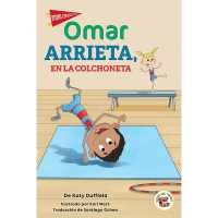 Omar Arrieta, En La Colchoneta : Omar Pratt, on the Mat (Good Sports)