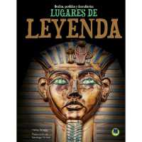 Lugares de Leyenda : Places of Legend (Ocultos, Perdidos Y Descubiertos)