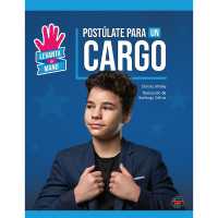 Postúlate Para Un Cargo : Run for Office (Levanta La Mano)
