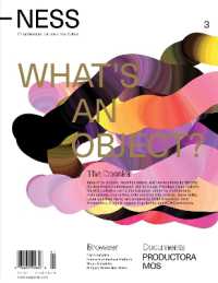NESS. on Architecture, Life, and Urban Culture, Issue 3 : What's an Object? (Ness.docs)