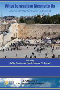What Jerusalem Means to Us : Jewish Perspectives and Reflections: (What Jerusalem Means to Us)