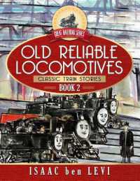 Great Railroad Series : Old Reliable Locomotives: (Classic Train Stories) (Great Railroad)