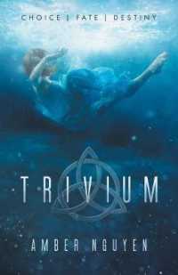 Trivium (Trivium Trilogy") 〈1〉