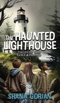 The Haunted Lighthouse (Tales of the Lost & Found)
