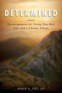 Determined : Encouragement for Living Your Best Life with a Chronic Illness