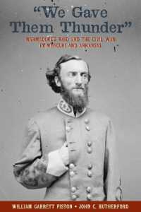 We Gave Them Thunder : Marmaduke's Raid and the Civil War in Missouri and Arkansas