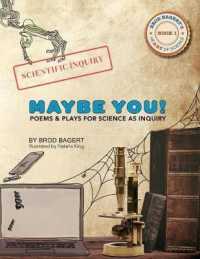 Maybe You!: Poems and Plays For Science As Inquiry (Brod Bagert's Heart of Science") 〈1〉