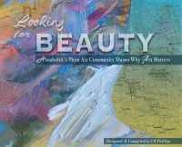 Looking for Beauty : Humboldt's Plein Air Community Shows Why Art Matters （Regular Hardback）