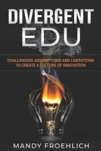 Divergent Edu : Challenging Assumptions and Limitations to Create a Culture of Innovation