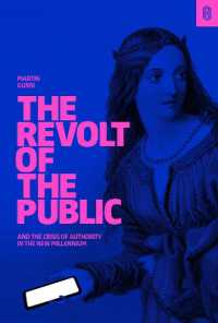 The Revolt of the Public : and the Crisis of Authority in the New Millenium