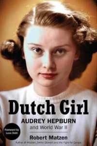 Dutch Girl : Audrey Hepburn and World War II