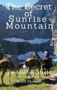 The Secret of Sunrise Mountain: Book 3: The Sunrise Mountain Western Mystery Saga (Book 3: The Sunrise Mountain Western Mystery Saga") 〈3〉