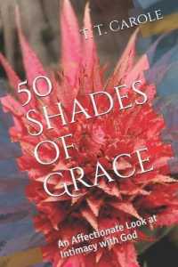 50 Shades of Grace: An Affectionate Look at Intimacy with God (Designed for Life") 〈3〉