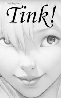 Tink! : Better Late than Neverland Saga (Book 1) (Tink!)