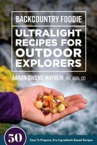 Backcountry Foodie - Ultralight Recipes for Outdoor Explorers
