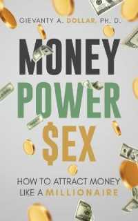 Money Power Sex : How to Attract Money like a Millionaire (Money Power Sex)