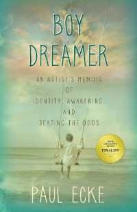 Boy Dreamer : An Artist's Memoir of Identity, Awakening, and Beating the Odds