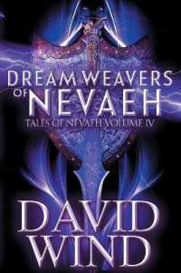 Dream Weavers of Nevaeh : Tales of Nevaeh, Vol 4 IV (Tales of Nevaeh)