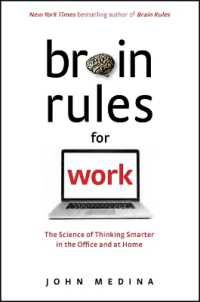 Brain Rules for Work : The Science of Thinking Smarter in the Office and at Home
