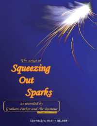 The Songs of Squeezing Out Sparks : As Recorded by Graham Parker and the Rumour