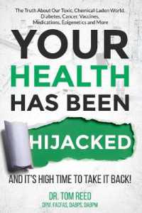 Your Health Has Been Hijacked : And It's High Time to Take It Back!