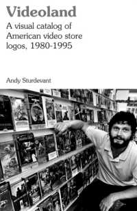 Videoland : A Visual Catalog of American Video Store Logos， 1980-1995