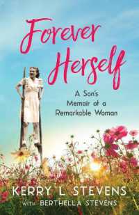 Forever Herself : A Son's Memoir of a Remarkable Woman