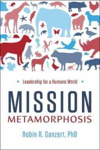 Mission Metamorphosis : Leadership for a Humane World