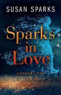 Sparks in Love : A Survivor's Story
