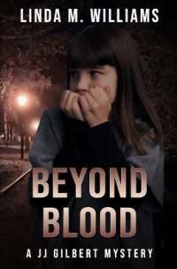 Beyond Blood : A JJ Gilbert Mystery (Book 8) (A Jj Gilbert Paranormal Mystery)