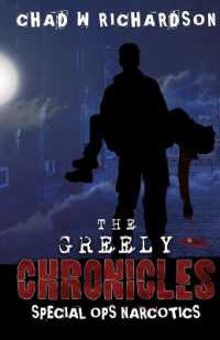 The Greely Chronicles : Special Ops Narcotics (Jolly Jane)