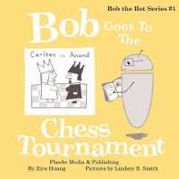 Bob Goes To The Chess Tournament (Bob the Bot") 〈1〉