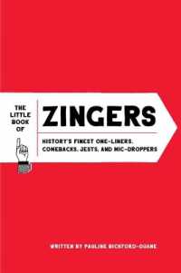 Little Book of Zingers : History's Finest One-liners, Comebacks, Jests, and Mic-droppers -- Hardback