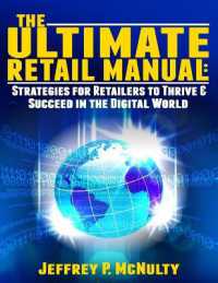 The Ultimate Retail Manual: Strategies for Retailers to Thrive & Succeed in the Digital World