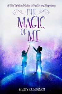 The Magic of Me : A Kids' Spiritual Guide to Health and Happiness (The Magic of Me)