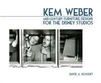 Kem Weber : Mid-Century Furniture Designs for the Disney Studios