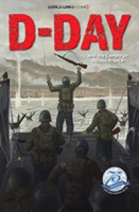 D-Day and the Campaign Across France (World War II Comix)
