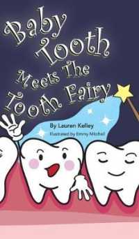 Baby Tooth Meets The Tooth Fairy (Hardcover) (Baby Tooth Dental Books") 〈4〉