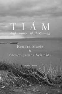 Tiám: and songs of becoming