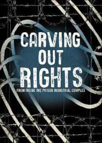 Carving Out Rights from inside the Prison Industrial Complex