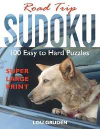 Road Trip Sudoku: 100 Easy to Hard Puzzles - Super Large Print (Puzzle Books Plus") 〈12〉