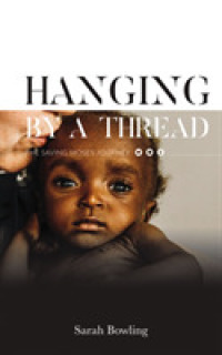 Hanging by a Thread : The Saving Moses Journey -- Hardback