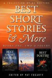 Best Short Stories & More : A Multi-genre Collection of Short Stories & Poems (Az Writers Best Short Stories)