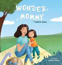 Wonder Mommy : A Tribute to Moms with Chronic Health Conditions