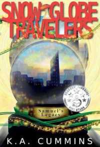 Snow Globe Travelers: Samuel's Legacy (Snow Globe Travelers") 〈1〉