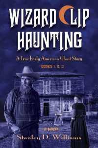The Wizard Clip Haunting : A True Early American Ghost Story （Hard Back）