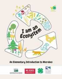 I Am an Ecosystem: An Elementary Introduction to Microbes (NC 4-H Microbiology Curricula") 〈1〉