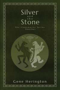 Silver and the Stone : The Stonemaster Series Omnibus