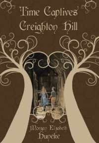 Creighton Hill: 10th Anniversary Edition (Time Captives") 〈1〉 （3RD）