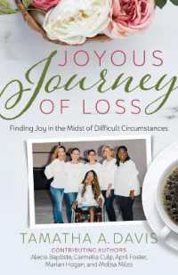 Joyous Journey of Loss : Finding Joy in the Midst of Difficult Circumstances